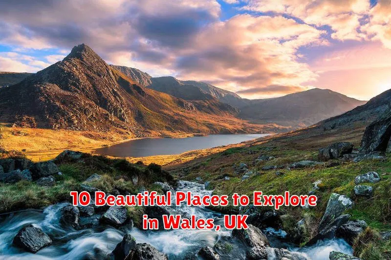 10 Beautiful Places to Explore in Wales, UK