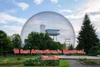 10 Best Attractions in Montreal, Canada 10 Best Attractions in Montreal, Canada