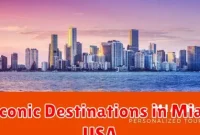 10 Iconic Destinations in Miami, USA